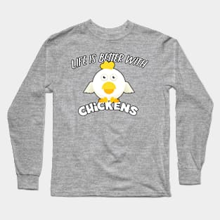 Life Is Better with Chickens Cartoon Funny Hen White Long Sleeve T-Shirt